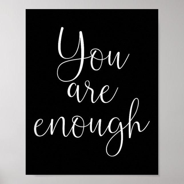 Poster You Are Enough Quote Motivational Saying Sitivity  (Frente)
