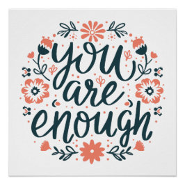 Póster You are enough self love quotes cute girly floral