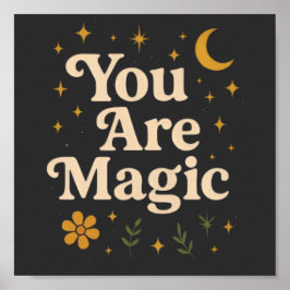 Poster You Are Magic - Inspirational Star Design with Pos