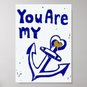 Póster You Are My Anchor Poster, 5 x 7 Inches