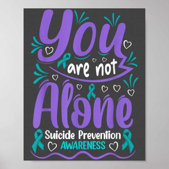 Poster You Are Not Alone Suicide Prevention Awareness  (Frente)