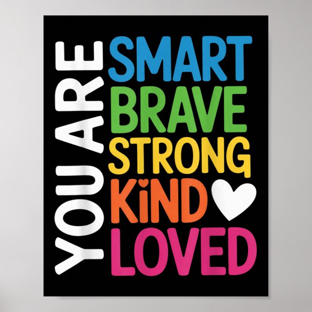 Poster You Are Smart Brave Strong Kind Loved Motivation T (Frente)