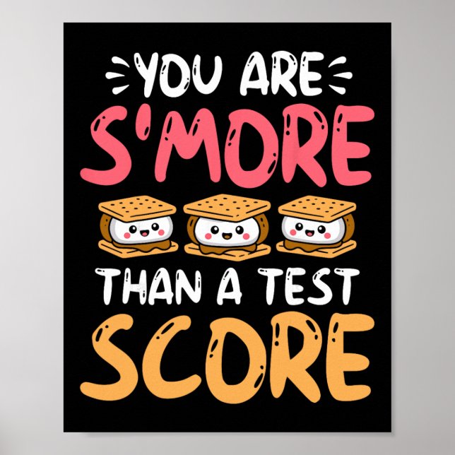 Poster You Are S'more Than A Test Score - Testing Day  (Frente)