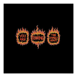 Póster You Are Tearing This Family Apart