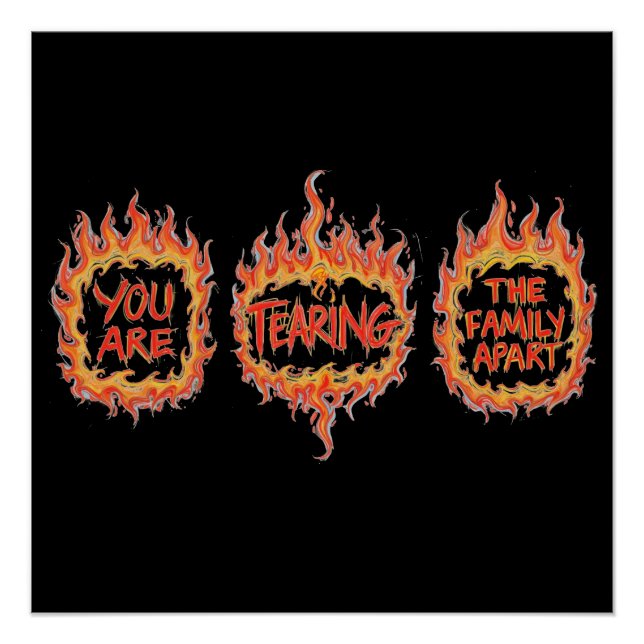 Póster You Are Tearing This Family Apart (Frente)