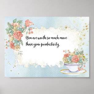 Poster You Are Worth So Much More Than Your Productivity
