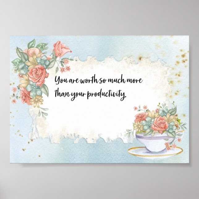 Poster You Are Worth So Much More Than Your Productivity (Frente)