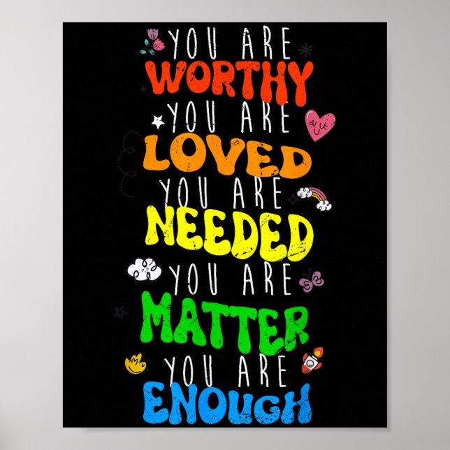 Poster You Are Worthy You Are Loved Suicide Prevention Aw (Frente)