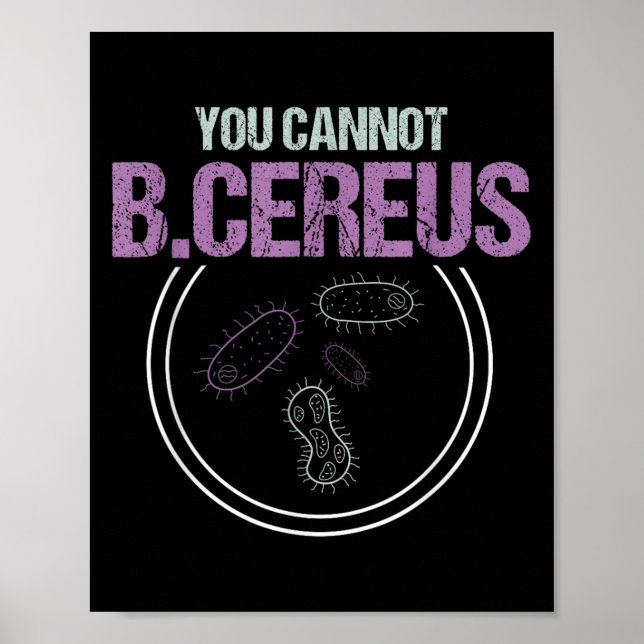 Poster You Cannot B.cereus Microbiologist Microbiology  (Frente)