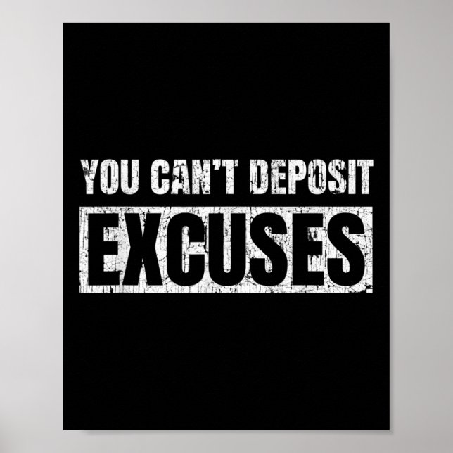 Poster You Can't Desit Excuses Insrational Success Quote  (Frente)