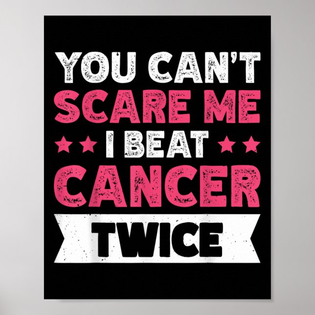 Poster You Can't E Me I Beat Cancer Twice  (Frente)