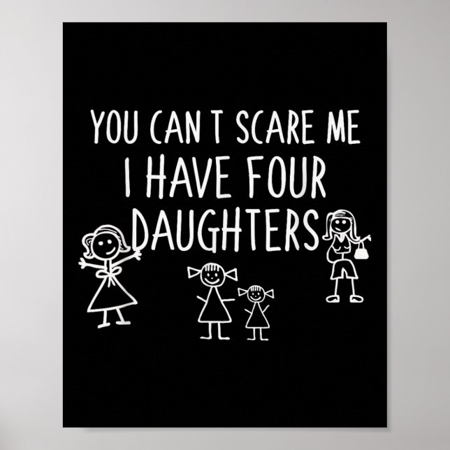 Poster You Can't E Me I Have Four Daughters Father Fun  (Frente)
