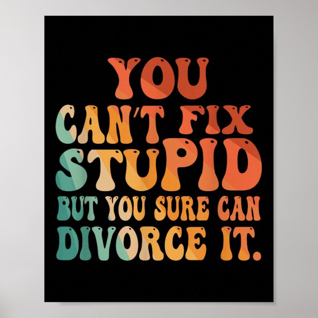 Poster You Can't Fix Stud But You Sure Can Divorce It Div (Frente)