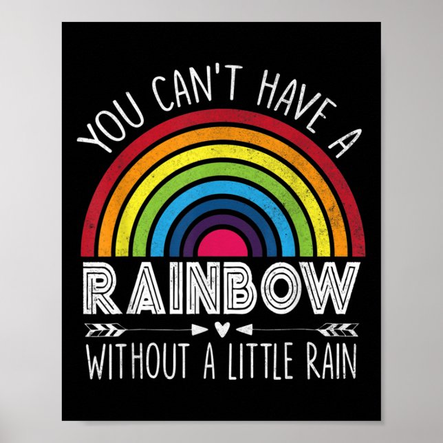Poster You Can't Have A Rainbow Without Rain Shirt Insrat (Frente)