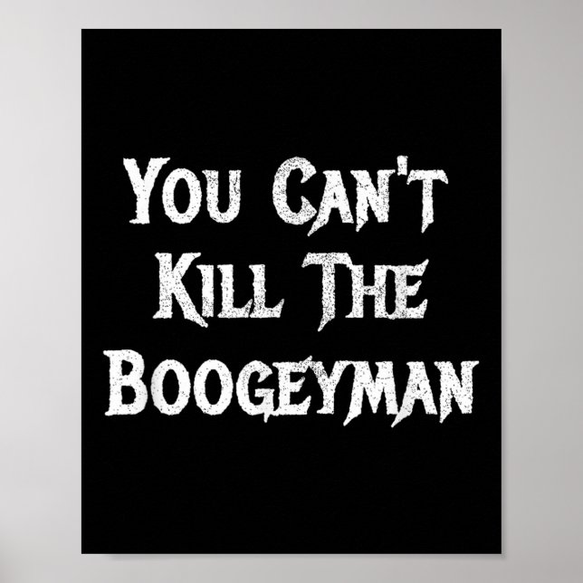 Poster You Can't Kill The Boogeyman Halloween  (Frente)
