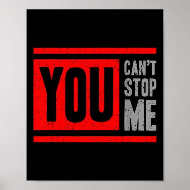 Poster You Can't Stop Me Break Through Motivation  (Frente)