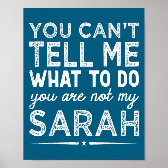Poster You Can't Tell Me What To Do You Are Not My Sarah  (Frente)