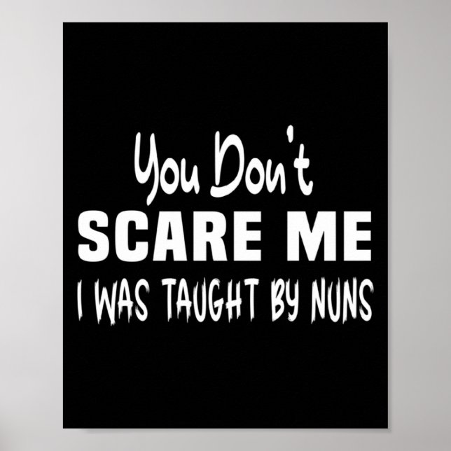 Poster You Dont E Me I Was Taught By Nuns Christian _2  (Frente)