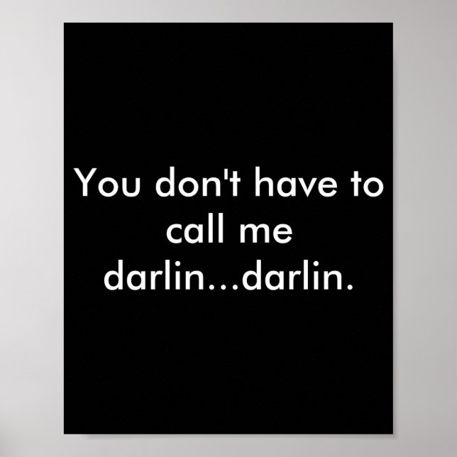 Poster You Dont Have To Call Me Darlin Darlin  (Frente)