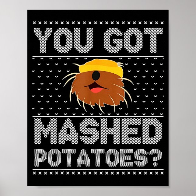 Poster You Got Mashed Tatoes Ugly Christmas  (Frente)