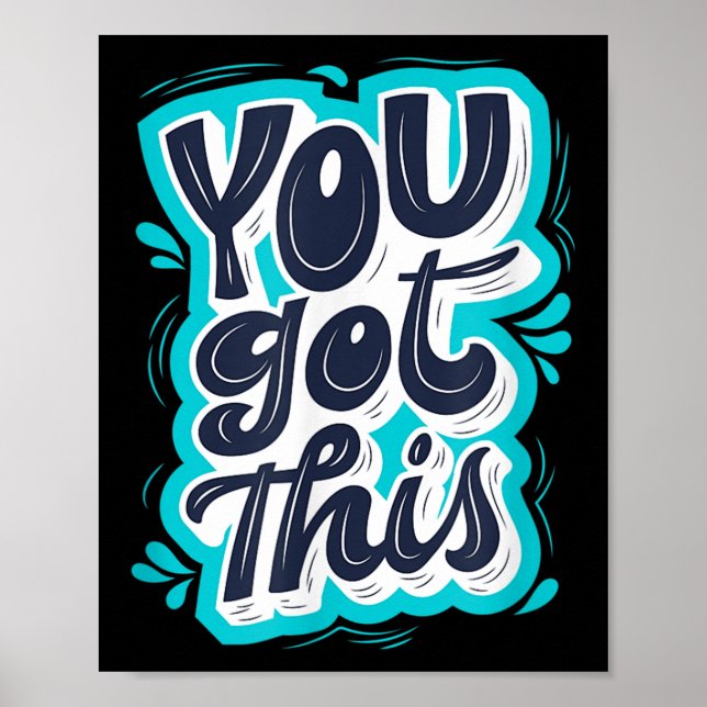 Poster You Got This Insrational Motivational Quote Saying (Frente)