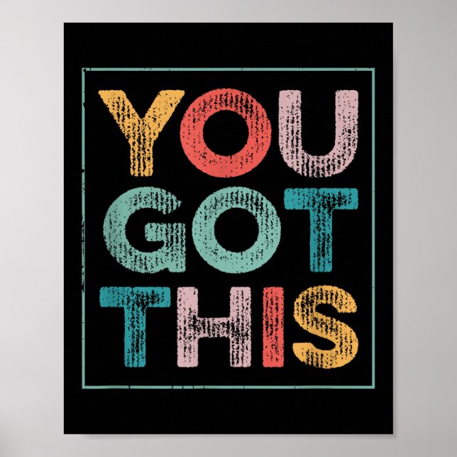 Poster You Got This Saying Cool Motivational Quote  (Frente)