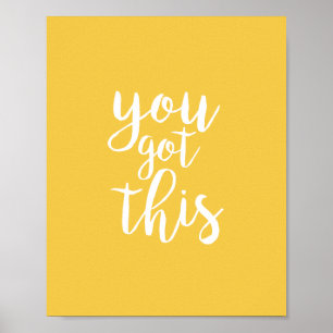Poster You Got This Yellow Inspirational Quote