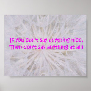 Poster You If cant say anything nice
