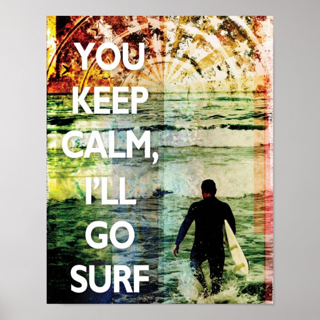 Póster You Keep Calm, I'll Go Surf Art Print (Frente)