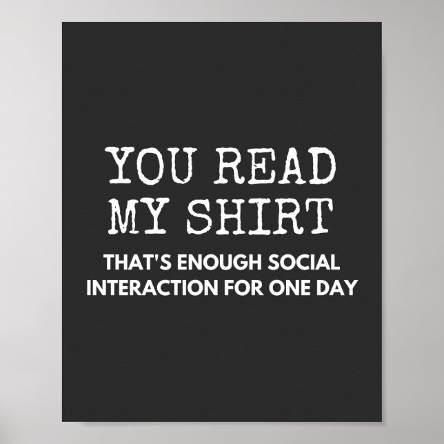 Poster you read my thats enough social interaction (Frente)