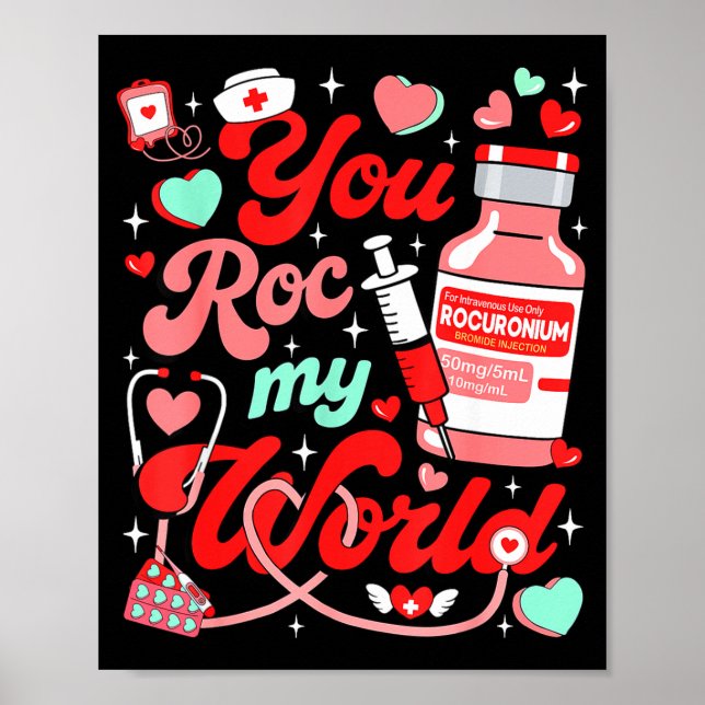 Poster You Roc My World Nurse Valentine Day Er Ed Icu Nic (Frente)