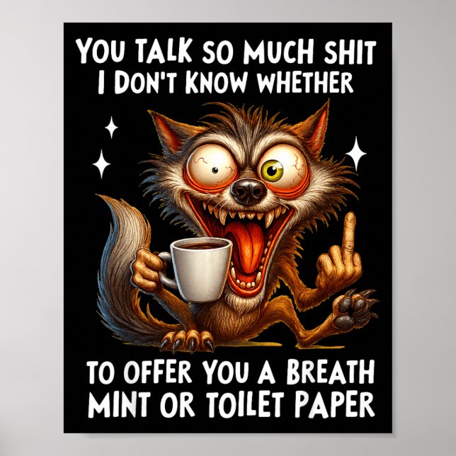 Poster You Talk So Much I Don't Know Whether To Offer You (Frente)