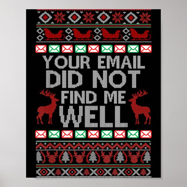 Poster Your Email Did Not Find Me Well Ugly Christmas Off (Frente)