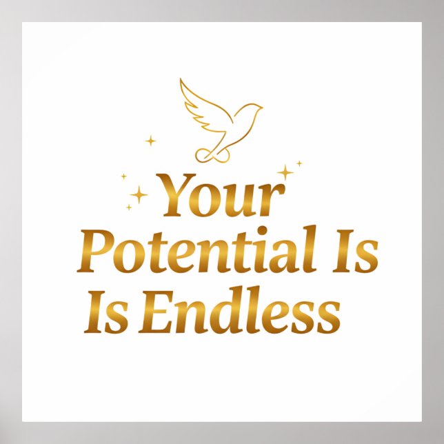 Poster Your Potential Is Endless Dove Gold Motivation (Frente)