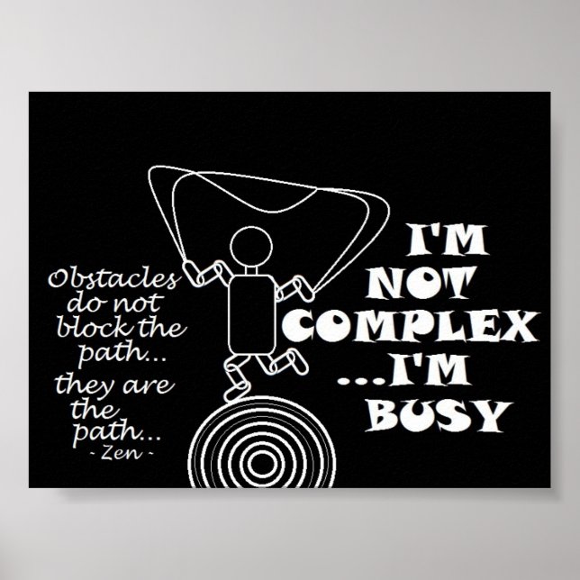 Poster Zen - Os Obstáculos Não Bloqueam O Caminho - (Frente)