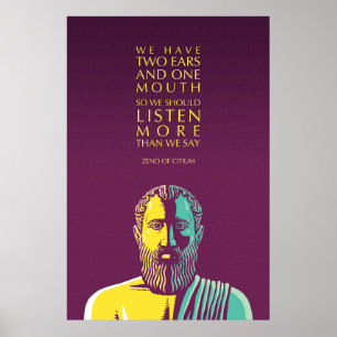Poster Zeno da citação de Citium Stoic: Devemos Ouvir M