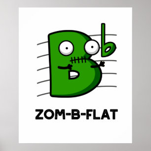 Poster Zom-B-Flat - Zombie Musical Pun