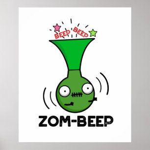 Poster Zom Bipe Zombie Honker Pun