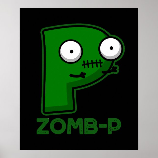 Poster Zom-P Engraçado Zombie Alphabet P Pun Dark BG (Frente)