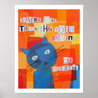 Póster Zombie Cat Acha Que Seus Cérebros São Bonitos
