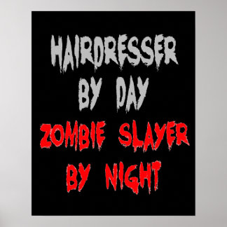 Póster Zombie Slayer Hairdresser
