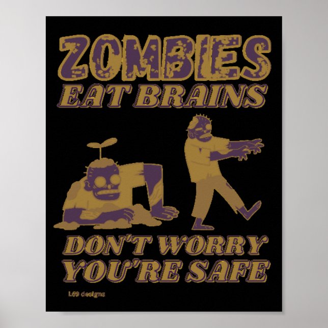 POSTER ZOMBIES COMEM CÉREBROS NÃO SE PREOCUPEM QUE ESTEJA (Frente)