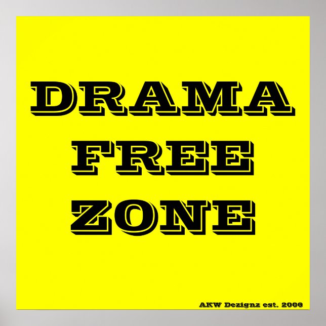 Poster ZONA DRAMAFREE, AKW Dezignz est. 2006 (Frente)