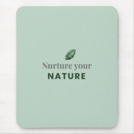 Pouse a Sua Natureza Mouse Pad Motivacional Minima