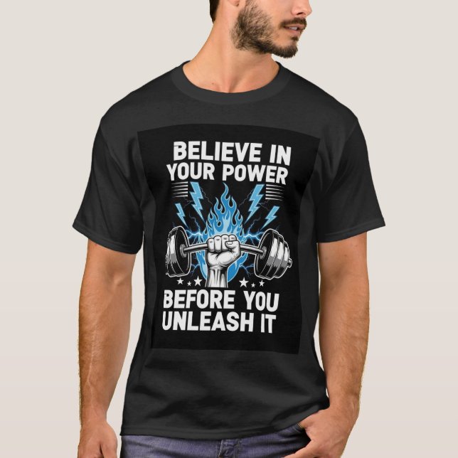 Power Gym T-Shirt – Believe & Unleash (Frente)