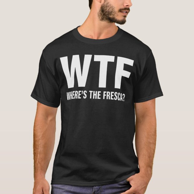 PQP Onde Está a Fresca Camisa engraçada de Bebida  (Frente)