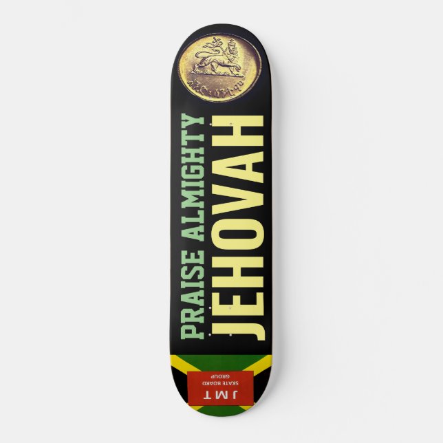 PRAISE ALMIGHTY JEHOVAH skateboard (Frente)