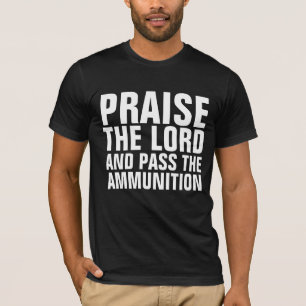 PRAISE O SENHOR E PASSE AS T-Shirts DA MUNIÇÃO