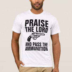 PRAISE O SENHOR E PASSE AS T-Shirts DA MUNIÇÃO