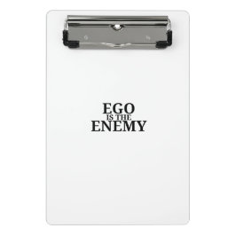 Prancheta Ego Is The Enemy Minimalist Mini Clipboard